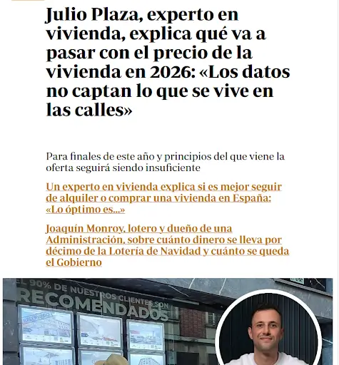 Captura de pantalla de una noticia titulada "Julio Plaza, experto en vivienda, explica qué va a pasar con el precio de la vivienda en 2026" con una foto de un hombre sonriente con camisa negra en la parte inferior.